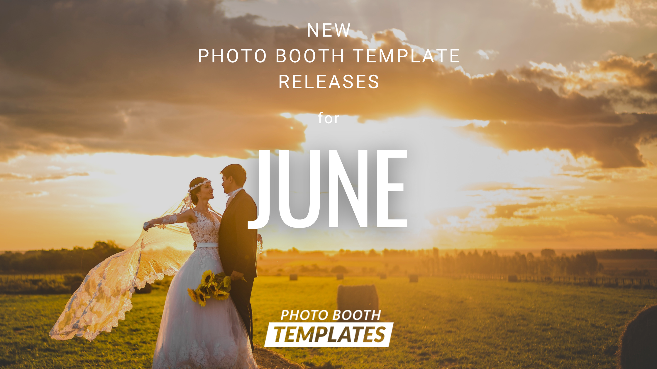 PhotoBoothTemplates.com New Releases June 2025 Blog Banner photo booth templates