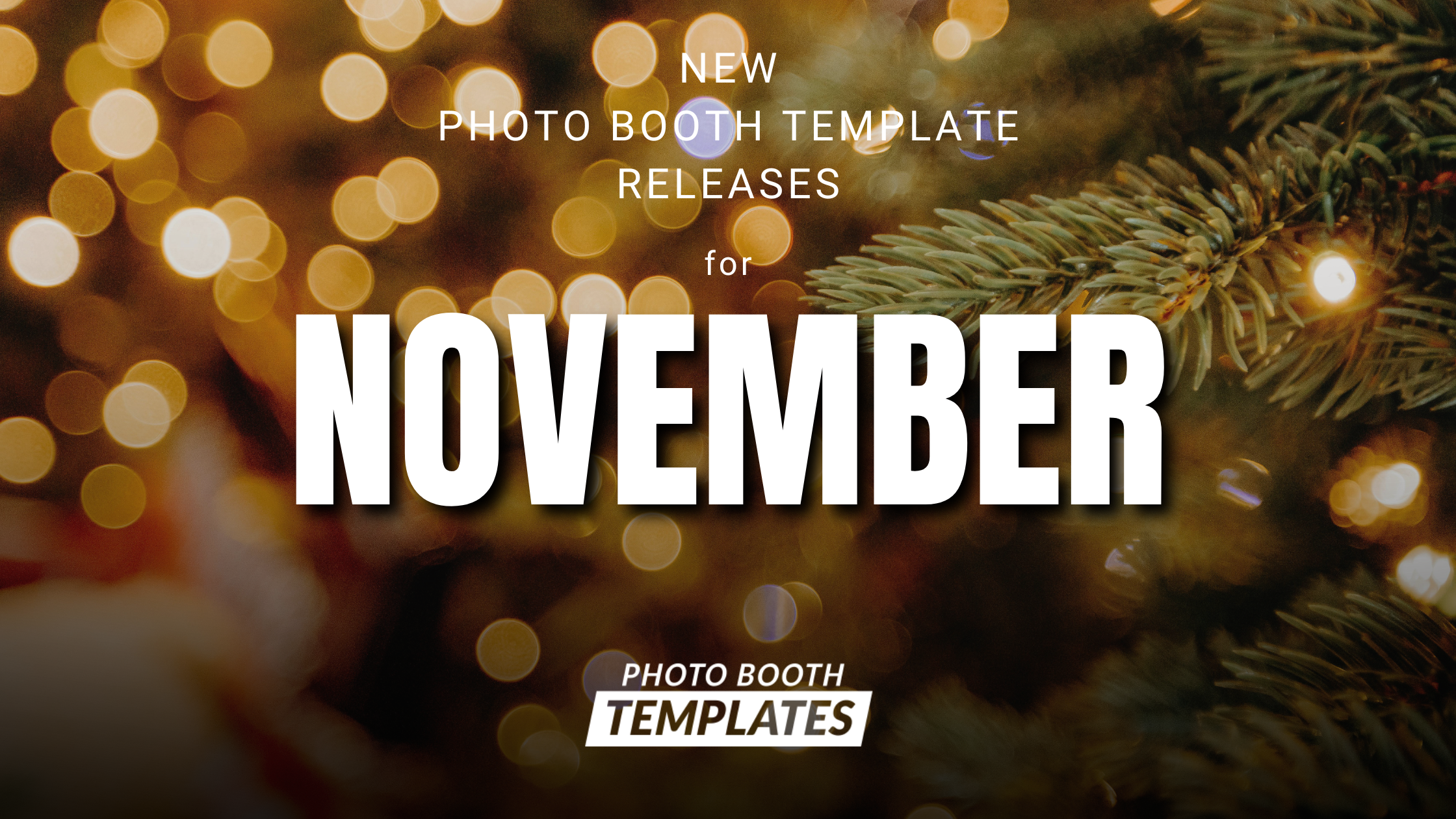 New Releases November 2025 photo booth templates