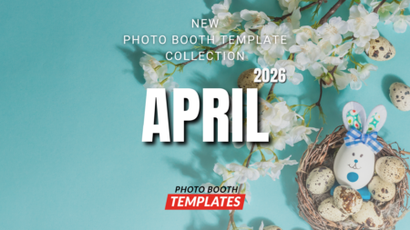New Releases April 2026 photo booth templates